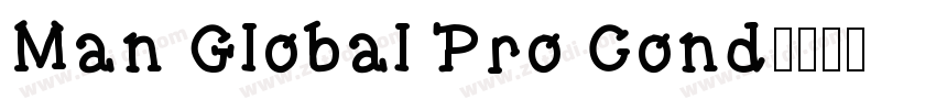 Man Global Pro Cond字体转换